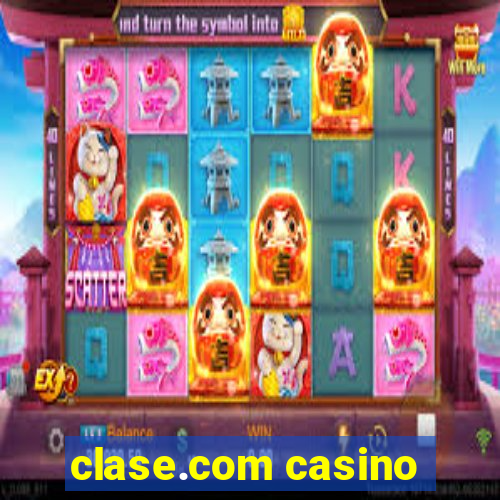 clase.com casino